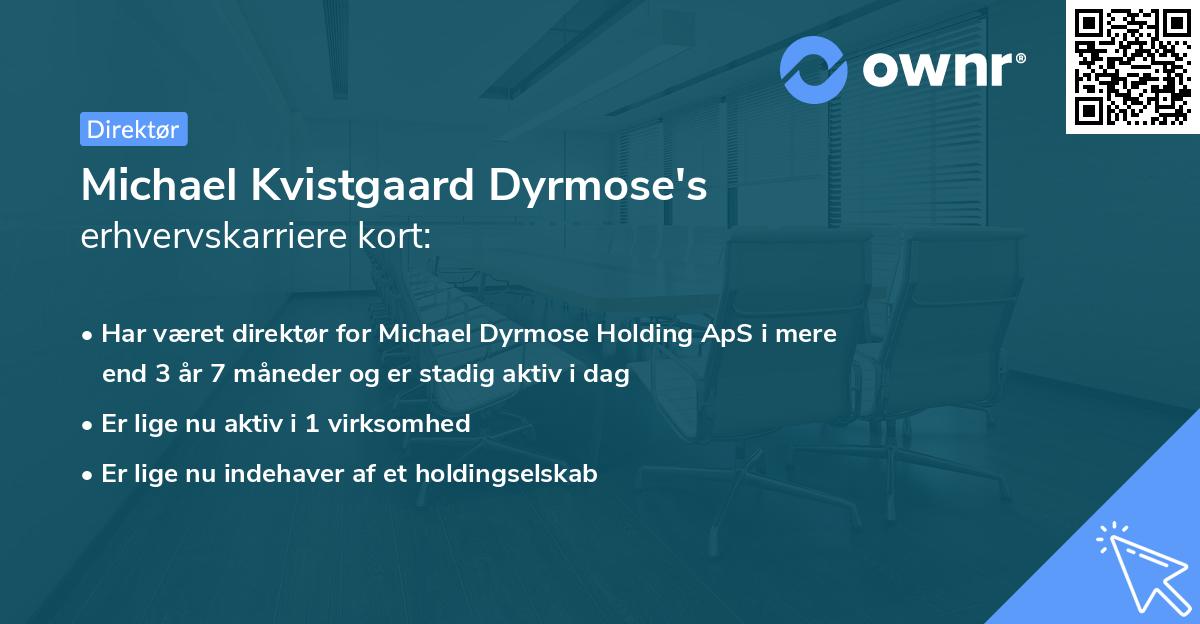 Michael Kvistgaard Dyrmose's erhvervskarriere kort