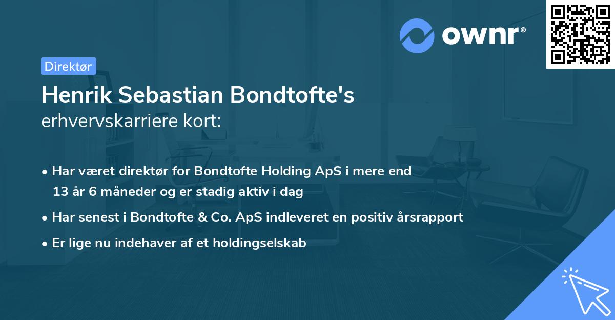 Henrik Sebastian Bondtofte's erhvervskarriere kort