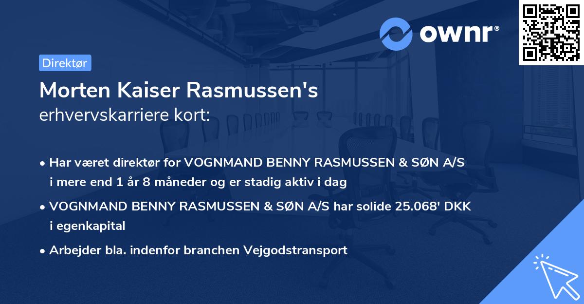 Morten Kaiser Rasmussen's erhvervskarriere kort