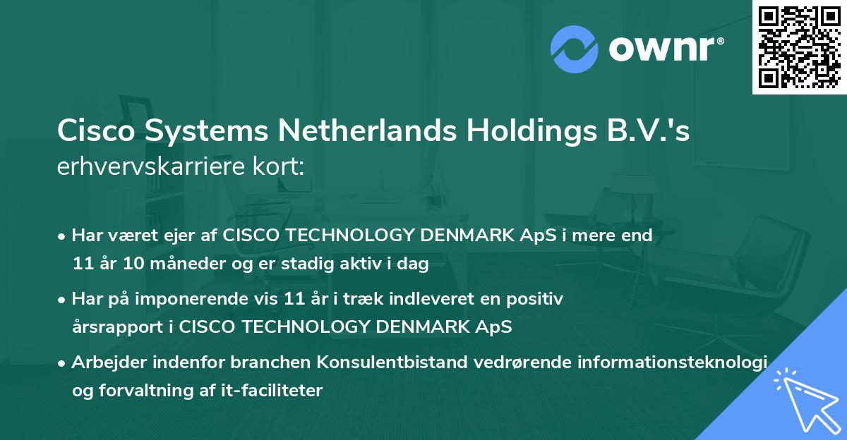 Cisco Systems Netherlands Holdings B.V.'s erhvervskarriere kort