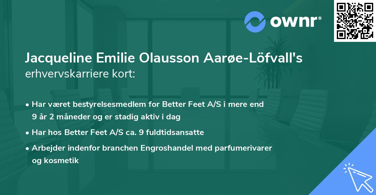 Jacqueline Emilie Olausson Aarøe-Löfvall's erhvervskarriere kort