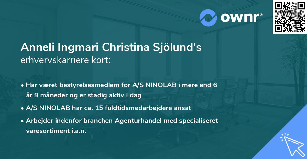 Anneli Ingmari Christina Sjölund's erhvervskarriere kort