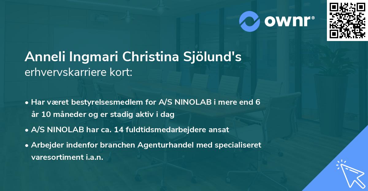 Anneli Ingmari Christina Sjölund's erhvervskarriere kort