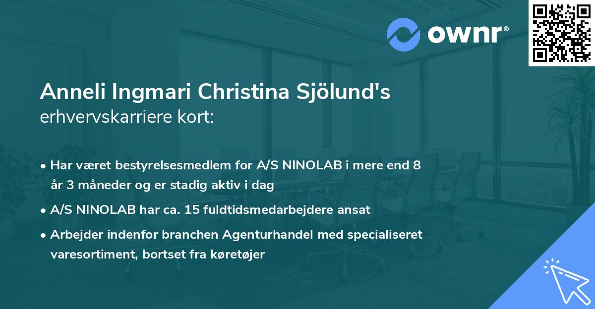 Anneli Ingmari Christina Sjölund's erhvervskarriere kort