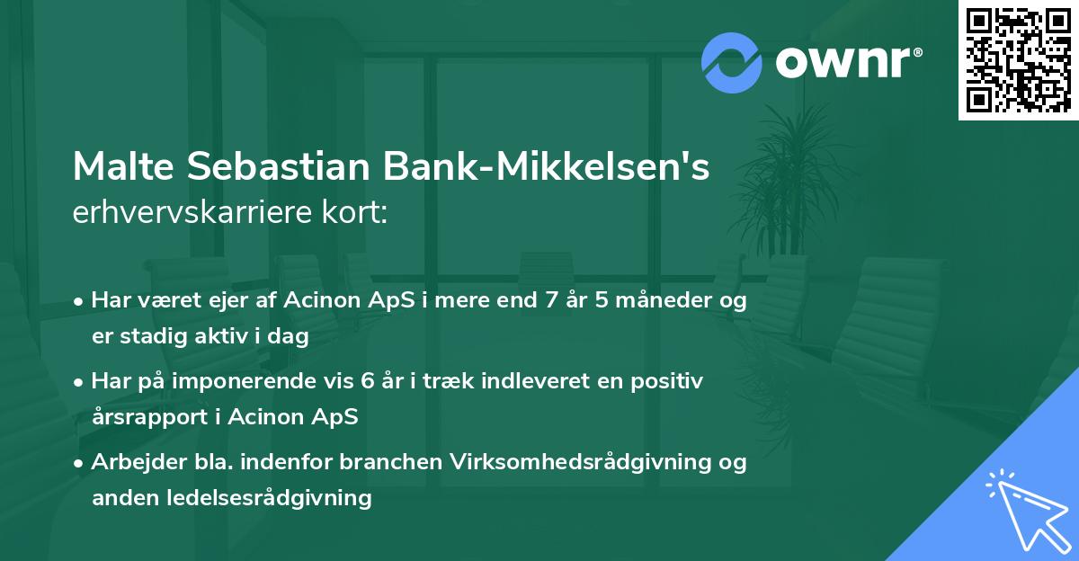 Malte Sebastian Bank-Mikkelsen's erhvervskarriere kort