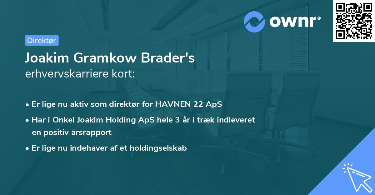 Joakim Gramkow Brader's erhvervskarriere kort