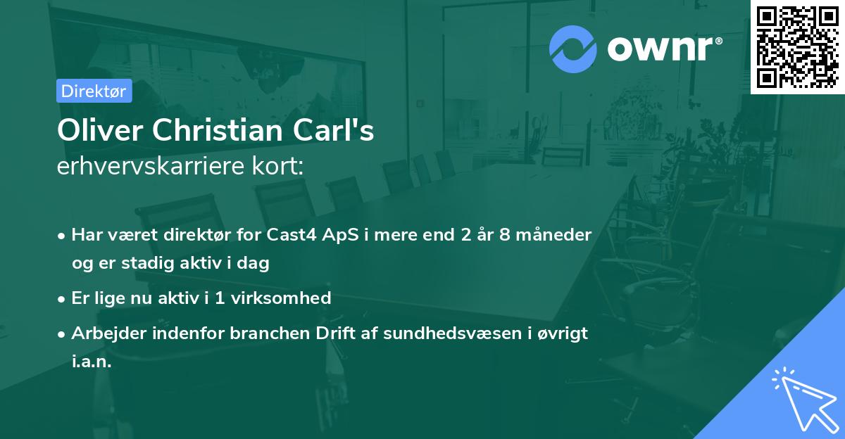 Oliver Christian Carl's erhvervskarriere kort