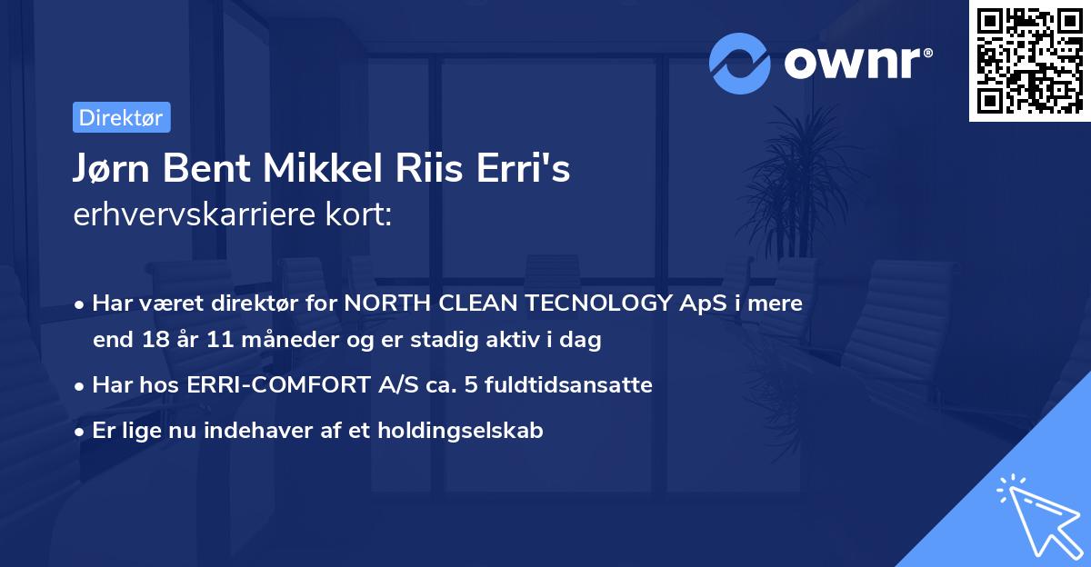 Jørn Bent Mikkel Riis Erri's erhvervskarriere kort