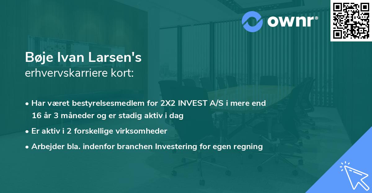 Bøje Ivan Larsen's erhvervskarriere kort