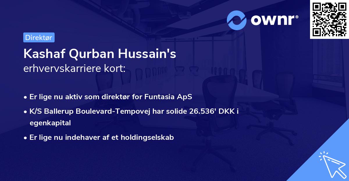 Kashaf Qurban Hussain's erhvervskarriere kort