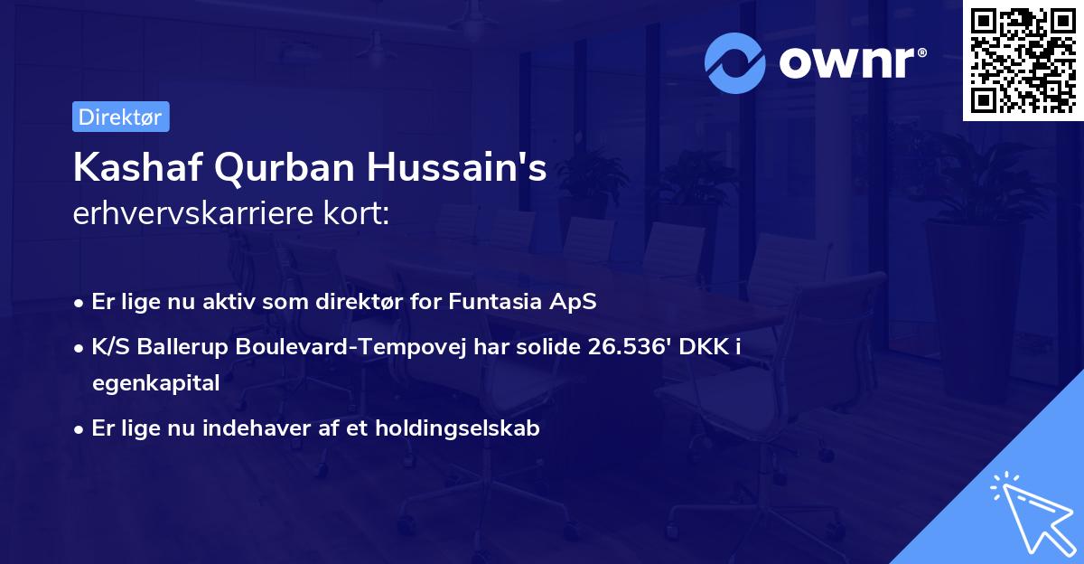 Kashaf Qurban Hussain's erhvervskarriere kort