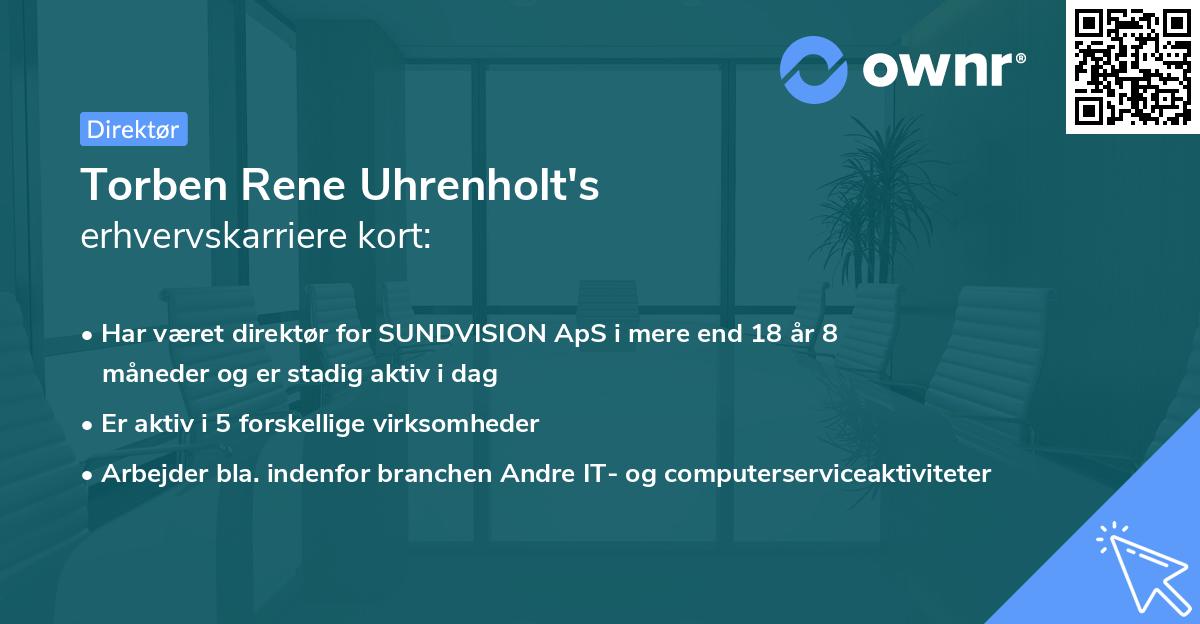 Torben Rene Uhrenholt's erhvervskarriere kort