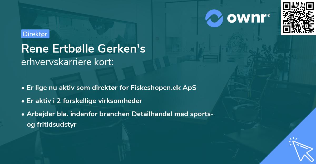 Rene Ertbølle Gerken's erhvervskarriere kort