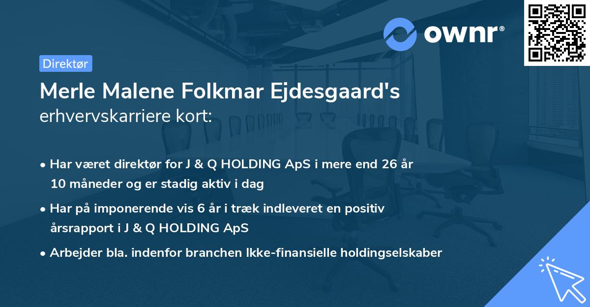 Merle Malene Folkmar Ejdesgaard's erhvervskarriere kort