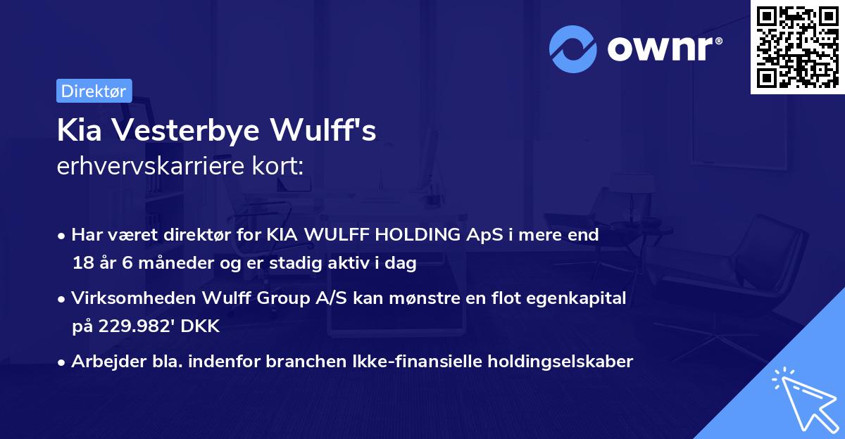 Kia Vesterbye Wulff's erhvervskarriere kort