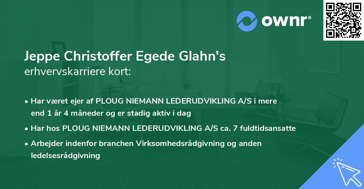 Jeppe Christoffer Egede Glahn's erhvervskarriere kort