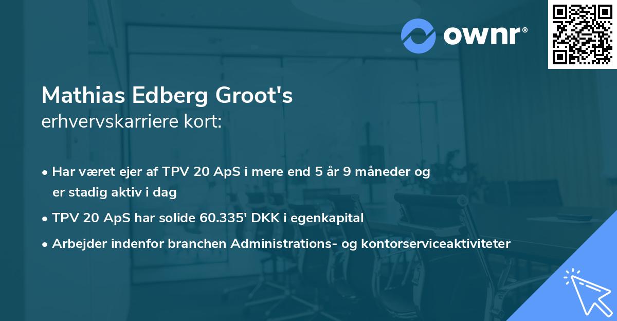 Mathias Edberg Groot's erhvervskarriere kort