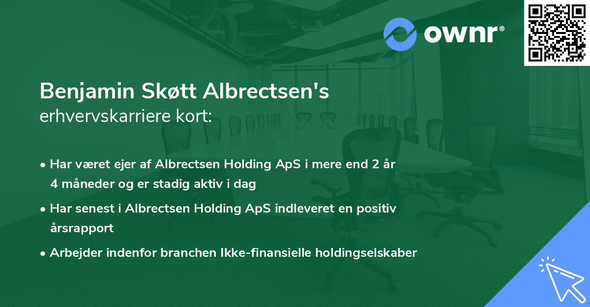 Benjamin Skøtt Albrectsen's erhvervskarriere kort