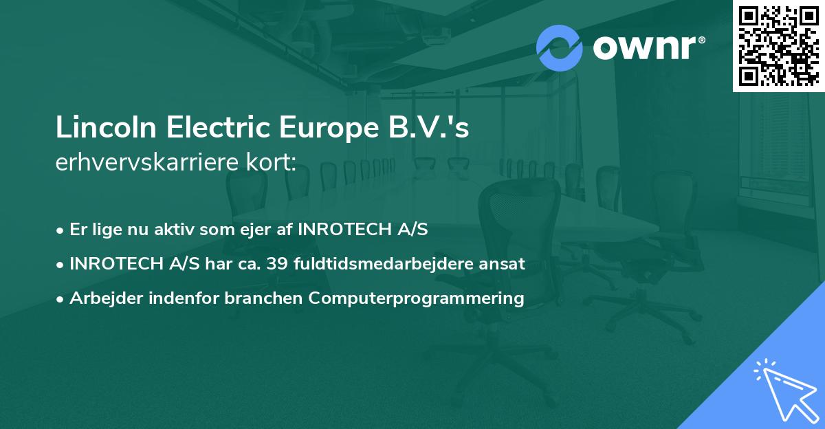 Lincoln Electric Europe B.V.'s erhvervskarriere kort