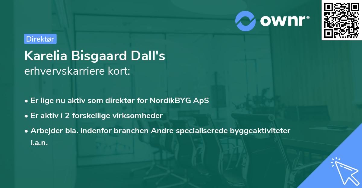 Karelia Bisgaard Dall's erhvervskarriere kort
