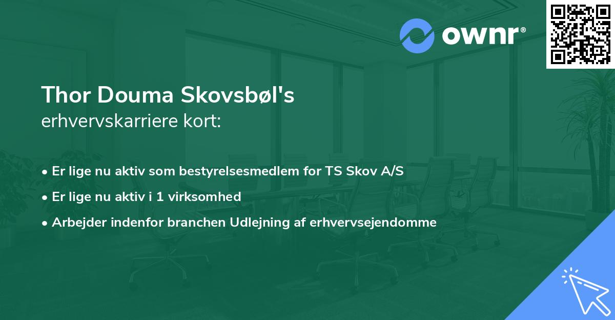 Thor Douma Skovsbøl's erhvervskarriere kort