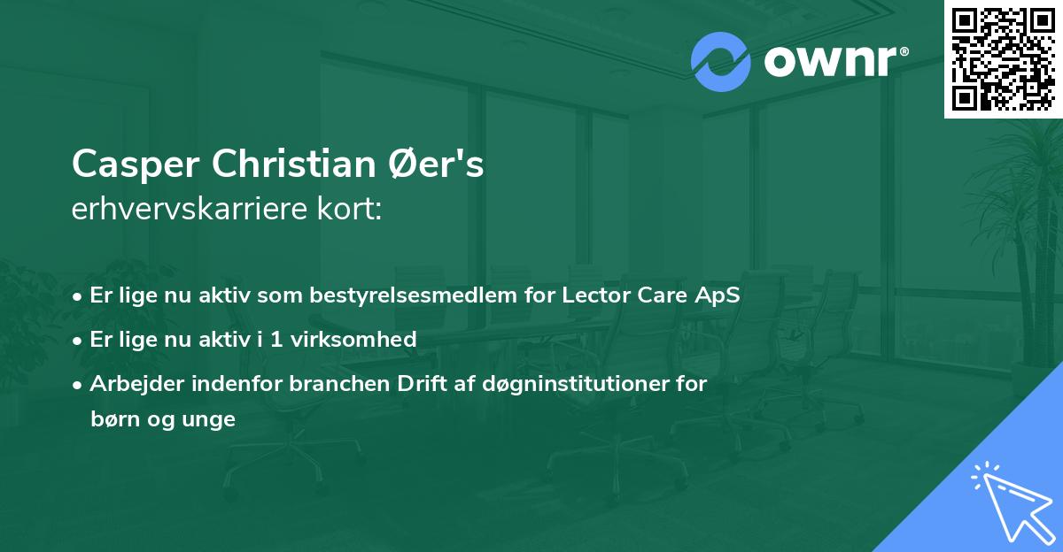 Casper Christian Øer's erhvervskarriere kort