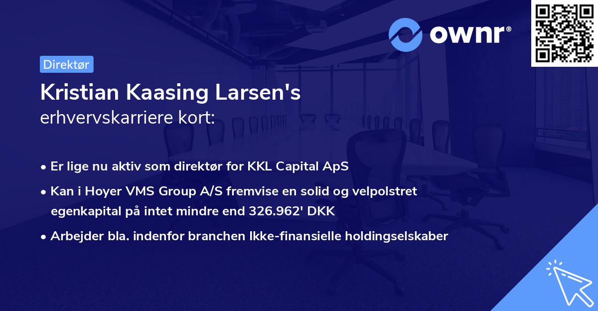 Kristian Kaasing Larsen's erhvervskarriere kort