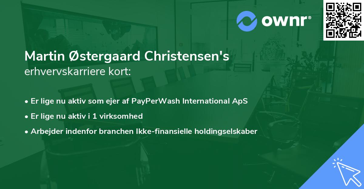 Martin Østergaard Christensen's erhvervskarriere kort