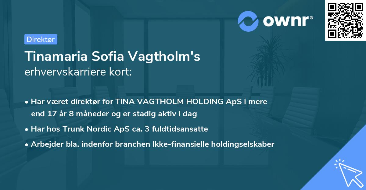 Tinamaria Sofia Vagtholm's erhvervskarriere kort