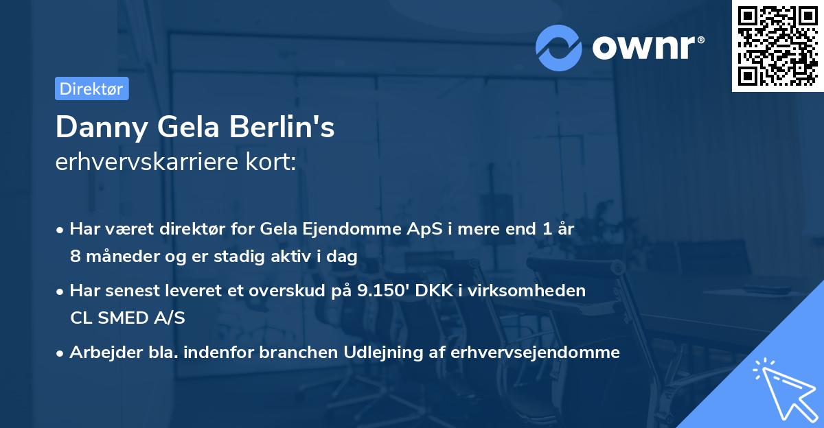 Danny Gela Berlin's erhvervskarriere kort