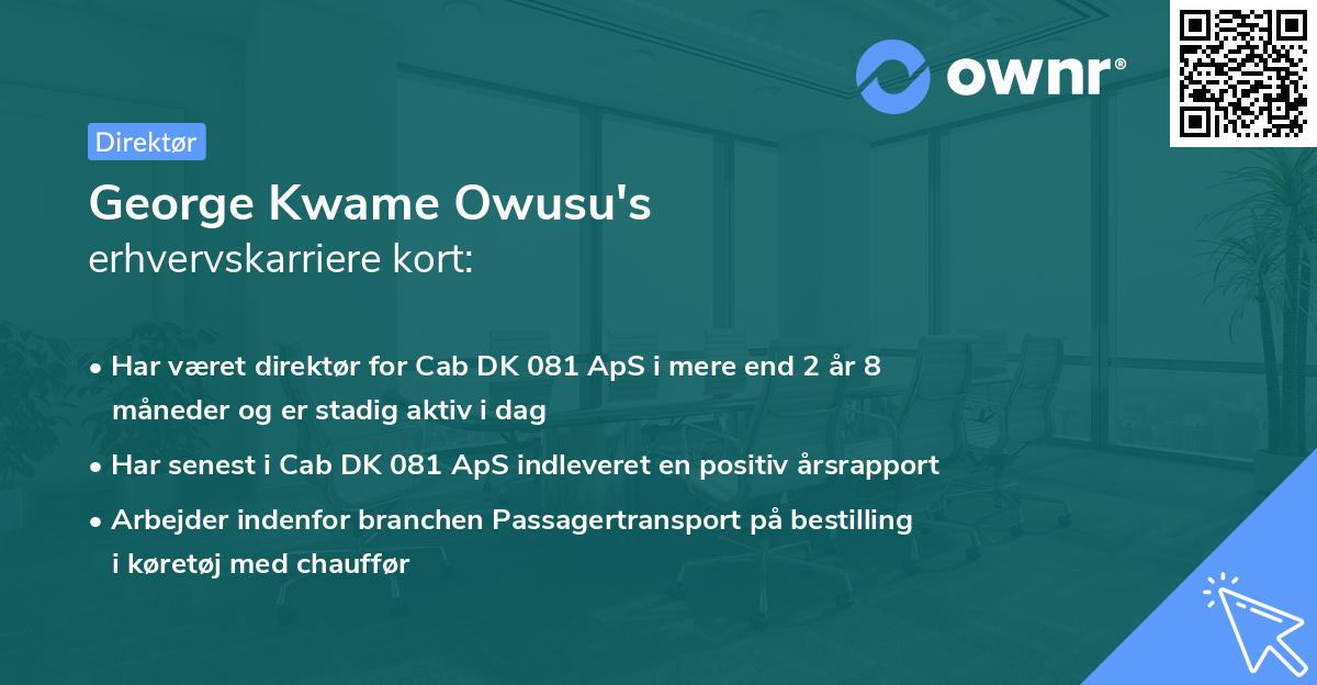 George Kwame Owusu's erhvervskarriere kort