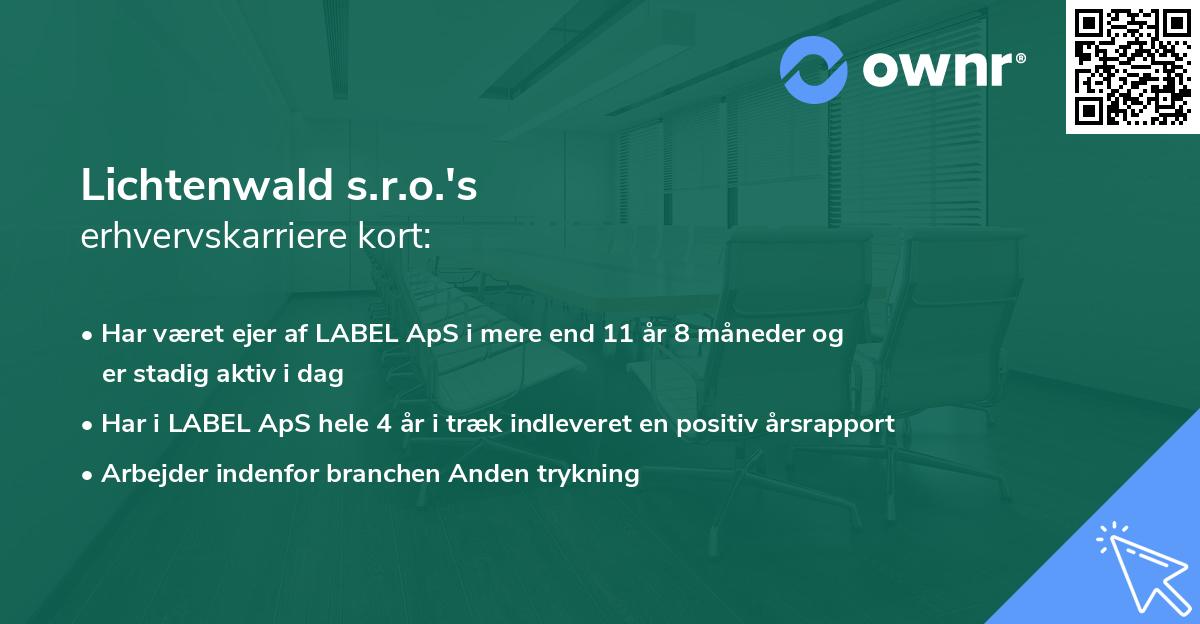 Lichtenwald s.r.o.'s erhvervskarriere kort