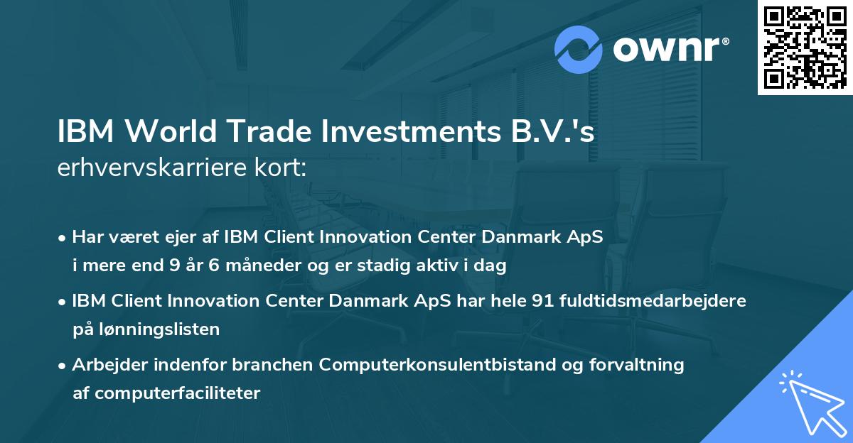 IBM World Trade Investments B.V.'s erhvervskarriere kort