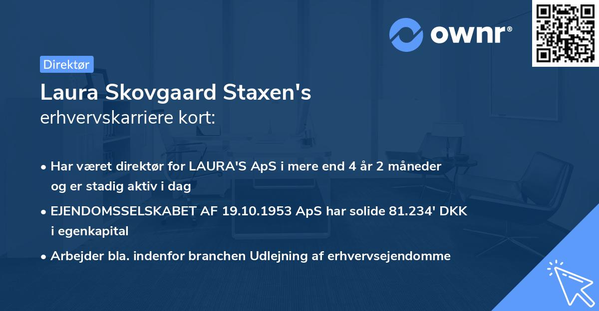 Laura Skovgaard Staxen's erhvervskarriere kort