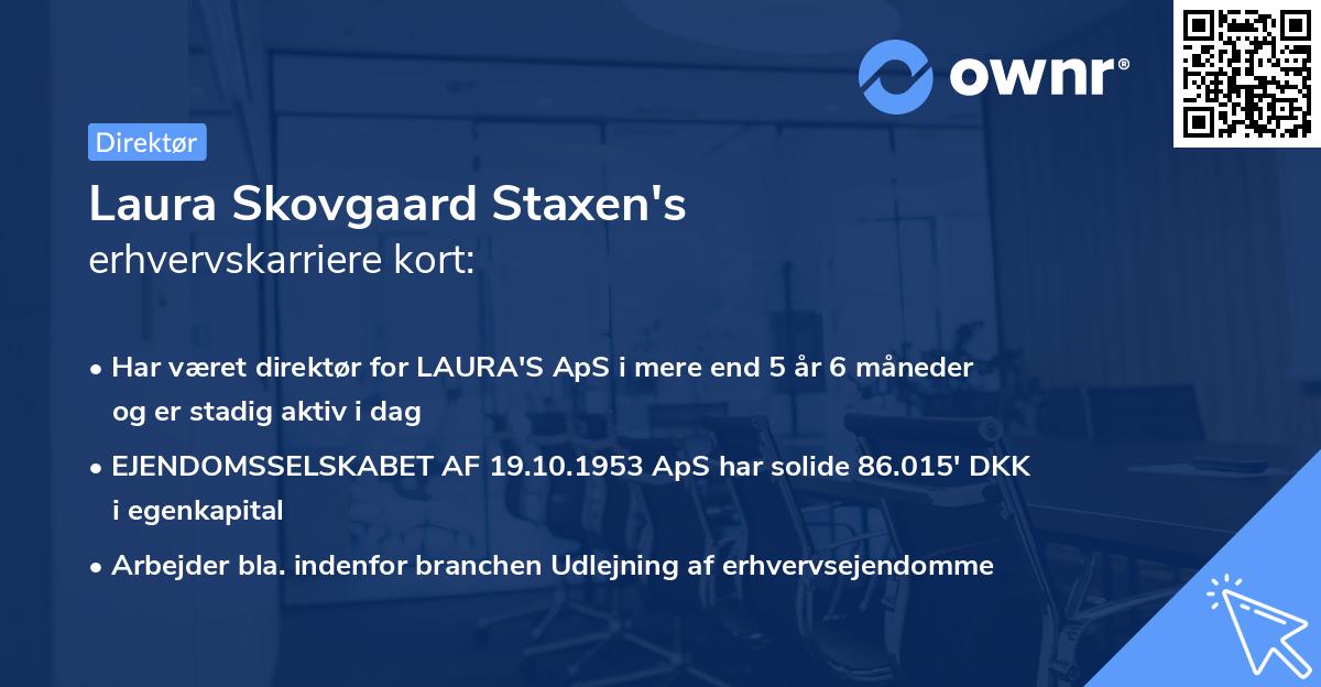 Laura Skovgaard Staxen's erhvervskarriere kort