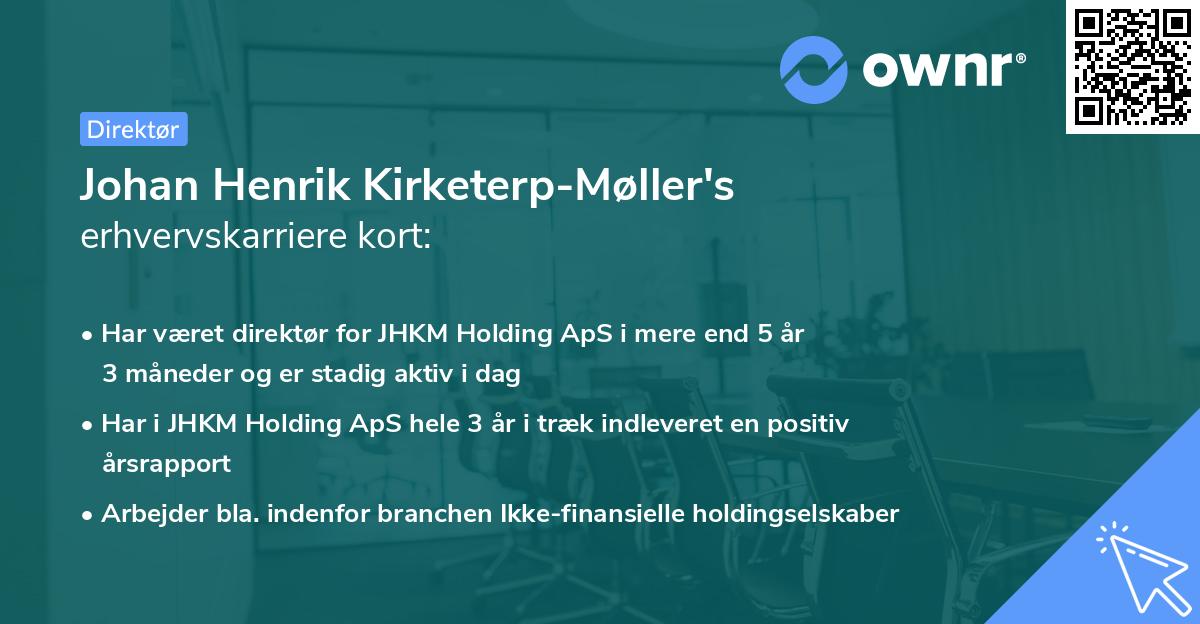 Johan Henrik Kirketerp-Møller's erhvervskarriere kort