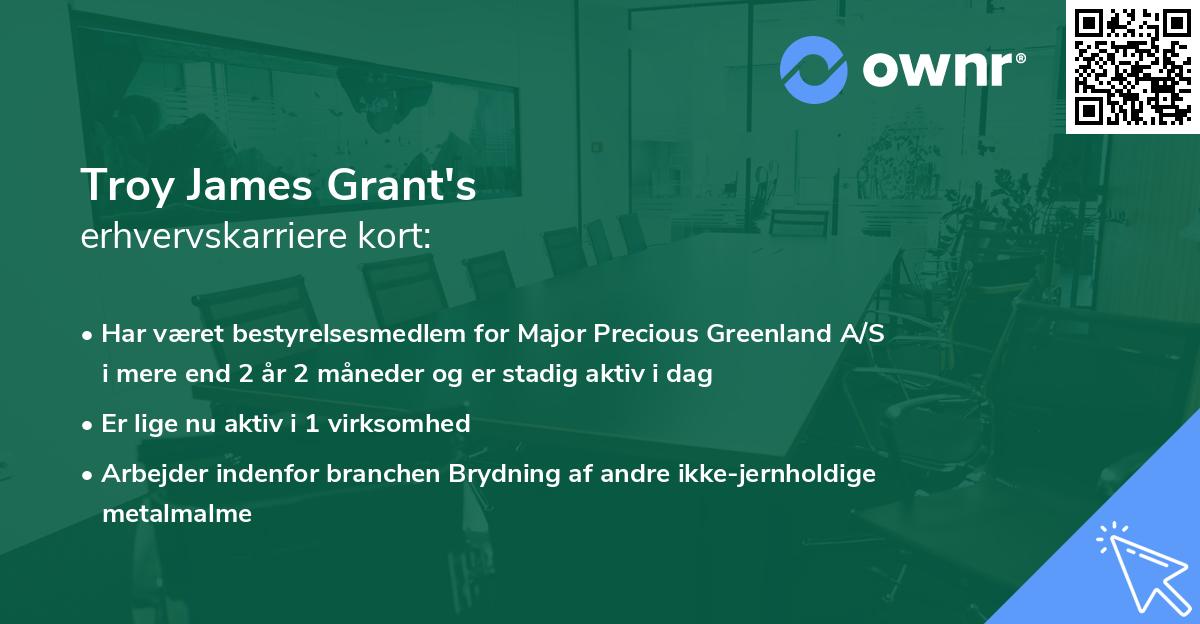 Troy James Grant's erhvervskarriere kort
